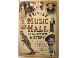 British Music Hall: An Illustrated History.