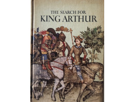 The Search for King Arthur.