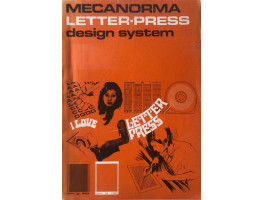 Mecanorma Letter-Press Design System. Mecanorma Letter-Press Design System.