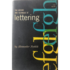 The History and Technique of Lettering. The History and Technique of Lettering.