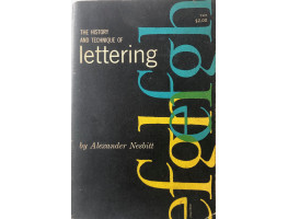 The History and Technique of Lettering.
