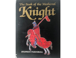 The Book of the Medieval Knight.