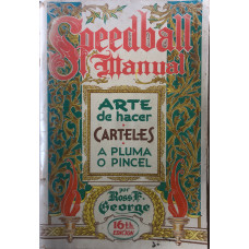 Speedball Manual Arte de Hacer Carteles a Pluma o Pincel. Speedball Manual Arte de Hacer Carteles a Pluma o Pincel.