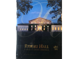 Rideau Hall: Canada's Living Heritage.