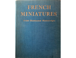 French Miniatures from Illuminated Manuscripts.