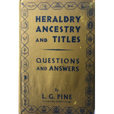 Heraldry, Ancestry and Titles: Questions and Answers. Heraldry, Ancestry and Titles: Questions and Answers.