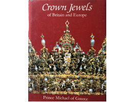 Crown Jewels of Britain and Europe.