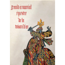 Le Grand Armorial Equestre de la Toison d'Or. Fac-simile du Manuscrit 4790, propriete de la Biblioth?que Nationale de France,  conserve par la bibliotheque de l'Arsenal. 2 vols.