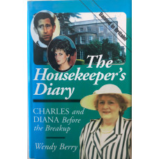 The Housekeeper's Diary: Charles and Diana Before the Breakup. The Housekeeper's Diary: Charles and Diana Before the Breakup.