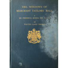 The Windows of Merchant Taylors' Hall. The Windows of Merchant Taylors' Hall.