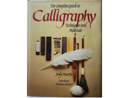 The Complete Guide to Calligraphy Techniques and Materials.