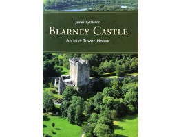 Blarney Castle : An Irish Tower House.