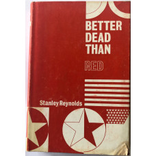 Better Dead than Red.