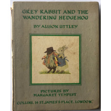 Grey Rabbit & the Wandering Hedgehog. Grey Rabbit & the Wandering Hedgehog.