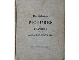 The Very Important Collection of Modern Pictures and Water- Colour Drawings Chiefly of the Barbizon & Dutch Schools. being the third and remaining portion of the celebrated Collection of Alexander Young, Esq. Late of 2, Aberdeen Terrace, Blackheath.