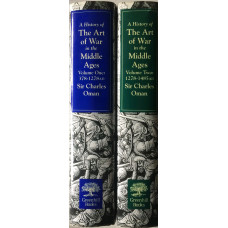 A History of the Art of War in the Middle Ages. 2 vols.
