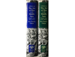 A History of the Art of War in the Middle Ages. 2 vols.