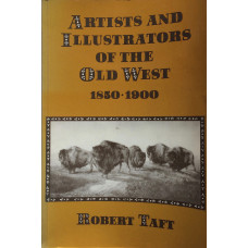 Artists and Illustrators of the Old West 1850-1900.