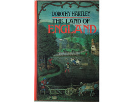 The Land of England. English Country Customs through the Ages.