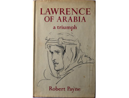 Lawrence of Arabia. A triumph. Lawrence of Arabia. A triumph.
